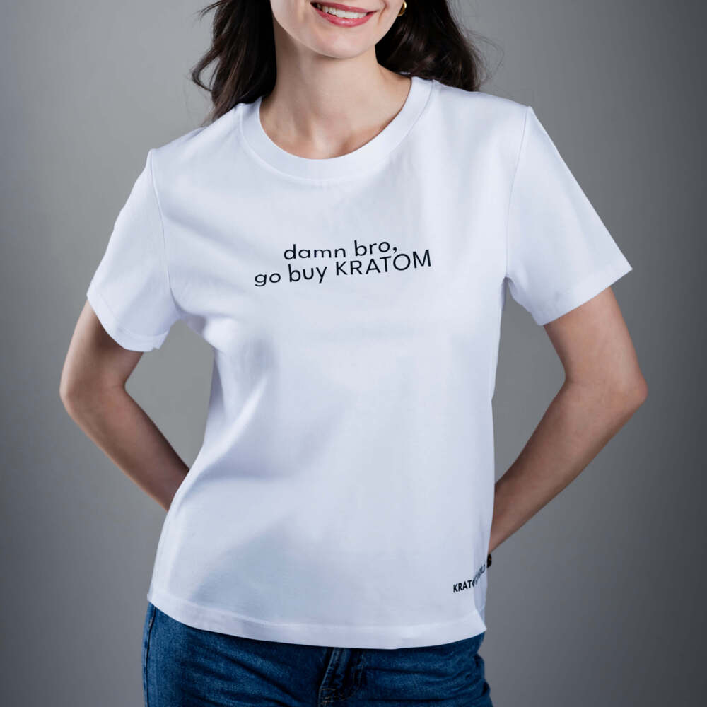 Damn Bro Kratom Women's T-Shirt
